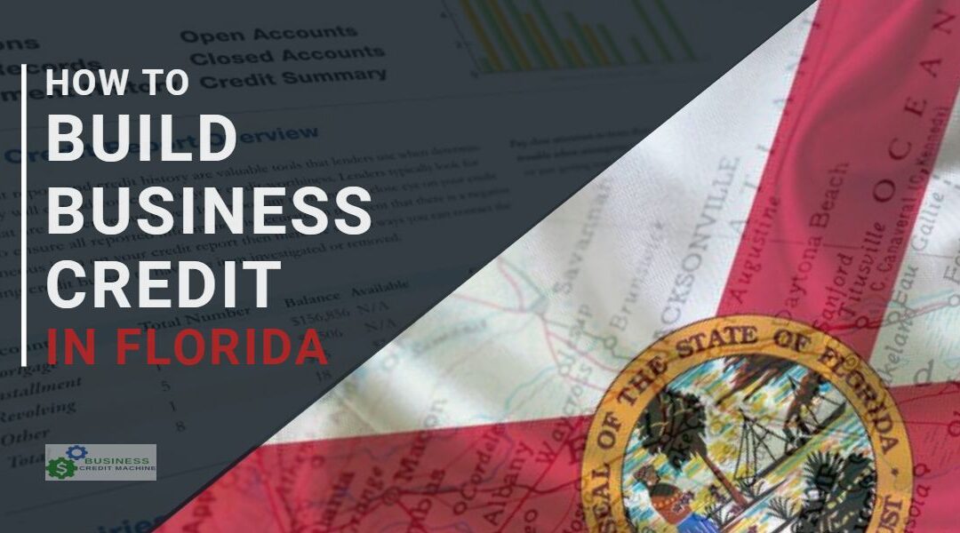 How to Build Business Credit in Florida