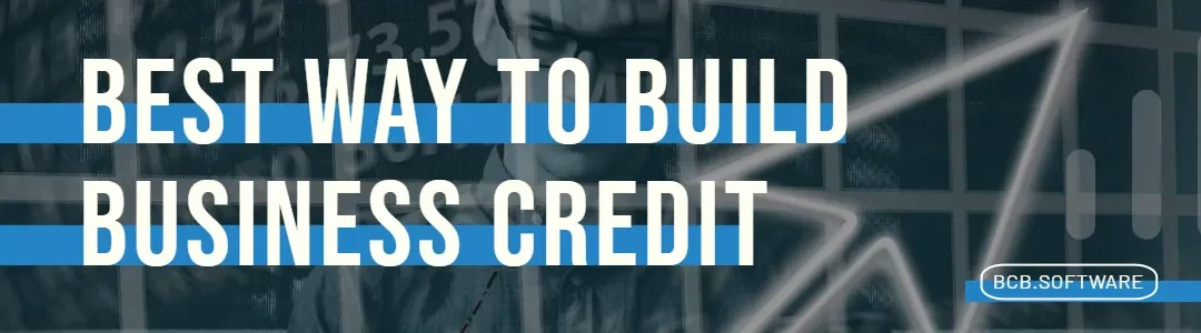 Best Way to Build Your Business Credit Score